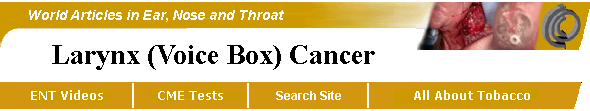Larynx Cancer Video, Voice Box Cancer